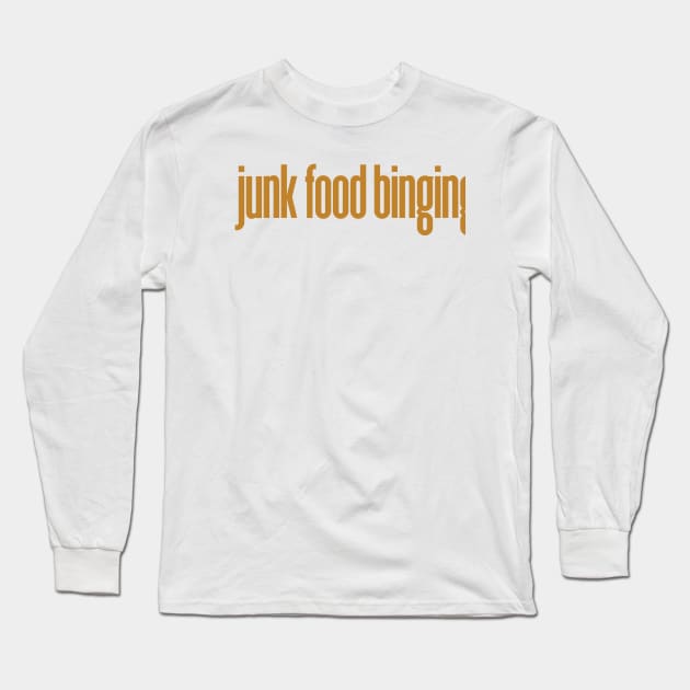 Junk Food Binging Long Sleeve T-Shirt by Gym & Juice Designs